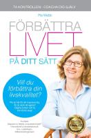 F&ouml;rb&auml;ttra livet p&aring; ditt s&auml;tt