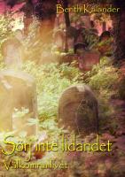 S&ouml;rj inte lidandet v&auml;lkomna livet