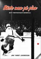 Bäste man på plan : mitt fantastiska bandyliv