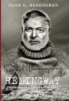 Hemingway : f&ouml;rfattaren, mannen, ikonen