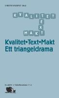 Kvalitet, text, makt : ett triangeldrama