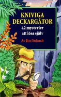 Kniviga deckarg&aring;tor : 42 mysterier att l&ouml;sa sj&auml;lv