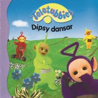 Teletubbies: Dipsy dansar