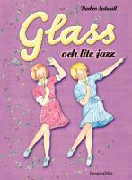 Glass och lite jazz