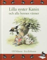 Lilla syster Kanin och alla hennes v&auml;nner