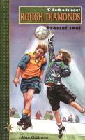 Rough Diamonds 5: Pressat spel