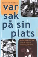 Var sak p&aring; sin plats