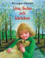 Lina, Gulan och k&auml;rleken