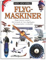 Flygmaskiner - [flygets historia i n&auml;rbild - fr&aring;n Leonardo da Vincis f&aring;gelflygplan till passagerarplan i &ouml;verljudsfart]