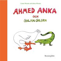 Ahmed Anka och &Ouml;dlan &Ouml;rjan