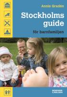 Stockholmsguide f&ouml;r barnfamiljen