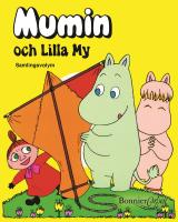 Mumin och lilla My - [samlingsvolym