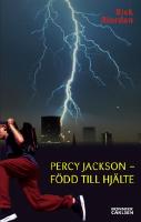 Percy Jackson - f&ouml;dd till hj&auml;lte