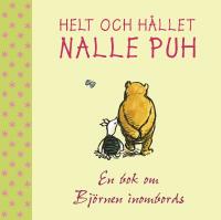Helt och h&aring;llet Nalle Puh
