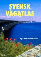 Svensk v&auml;gatlas - nya aktuella kartor