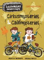 Cirkusmysteriet ; Caf&eacute;mysteriet : samlingsvolym