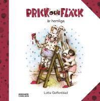 Prick och Fl&auml;ck &auml;r hemliga