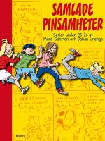 Samlade pinsamheter : serier under 25 &aring;r av M&aring;ns Gahron och Johan Unenge