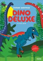 Dino deluxe : pysselbok med klisterm&auml;rken
