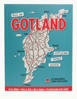 Koll p&aring; Gotland - [utflykter, recept, kakor : se & g&ouml;ra, fika & &auml;ta, bo & bada, p&aring; Gotland och F&aring;r&ouml;]