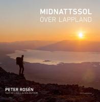Midnattssol &ouml;ver Lappland