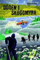 Skuggmyra. Döden i Skuggmyra