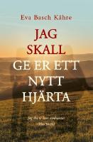 Jag skall ge er ett nytt hj&auml;rta