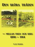 Den sköra tråden - mellan fred och krig 1890-1914