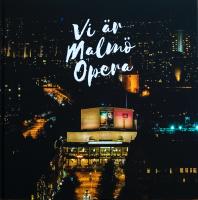 Vi &auml;r Malm&ouml; Opera