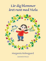 L&auml;r dig blommor &aring;ret runt med Viola