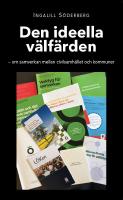 Den ideella v&auml;lf&auml;rden : om samverkan mellan civilsamh&auml;llet och kommuner