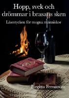 Hopp, svek och dr&ouml;mmar i brasans sken