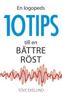 En logopeds 10 tips till en b&auml;ttre r&ouml;st