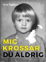 Mig krossar du aldrig : min resa fr&aring;n att &ouml;verleva till att leva