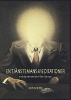 En tj&auml;nstemans meditationer : med departementschef Sten Hammar