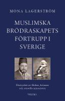 Muslimska br&ouml;draskapets f&ouml;rtrupp i Sverige : f&ouml;rtrycket av flickor, kvinnor och sexuella minoriteter