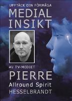 Medial insikt : uppt&auml;ck din f&ouml;rm&aring;ga