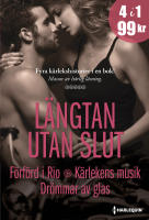 L&auml;ngtan utan slut ; F&ouml;rf&ouml;rd i Rio ; K&auml;rlekens musik ; Dr&ouml;mmar av glas