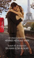 Hennes hemlige man ; En man som &auml;lskar