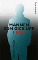Mannen som gick upp i r&ouml;k