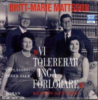 Vi tolererar inga f&ouml;rlorare : klanen Kennedy