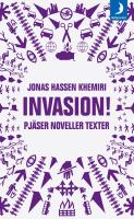 Invasion! : pj&auml;ser noveller texter