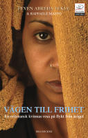 V&auml;gen till frihet : en eritreansk kvinnas resa p&aring; flykt undan kriget