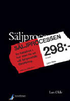 S&auml;ljprocessen - en handbok i hur man f&aring;r en v&auml;l fungerande f&ouml;rs&auml;ljning