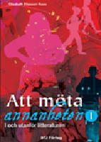 Att möta annanheten 1. I och utanför litteraturen
