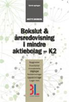 Bokslut & &aring;rsredovisning i mindre aktiebolag - K2