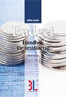 Budget : handbok f&ouml;r sm&aring;f&ouml;retag