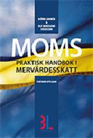 Moms : praktisk handbok i merv&auml;rdesskatt