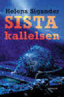 Sista kallelsen : Lorraines bok : thriller