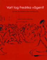 Vart tog Fredrika vägen? : en bok om Flickläroverket och flickorna